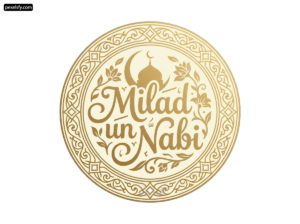Gold logo with the words Milad un Nabi png transparent background